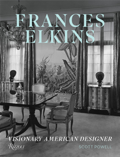 Frances Elkins (Visionary American Designer) by Scott Powell, 9780847865468