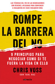 Rompe la barrera del NO / Never Split the Difference (Spanish Edition) by Chris Voss, 9788416029747