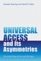 Universal Access and Its Asymmetries (The Untold Story of the Last 200 Years) by Harmeet Sawhney, Hamid R. Ekbia, 9780262544559