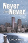 Never Say Never by Linda Hill, 9781931513678