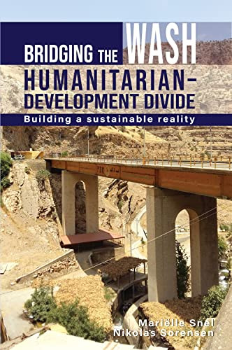 Bridging the WASH Humanitarian-development Divide (Building a sustainable reality) - 9781788531733 by Marielle Snel, Nikolas, Sorensen, 9781788531733