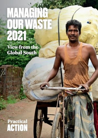 Managing Our Waste 2021 (View from the Global South) by Practical Action, 9781788530958
