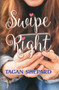 Swipe Right by Tagan Shepard, 9781642472448
