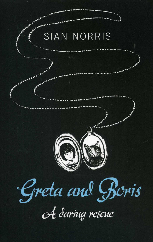 Greta and Boris (A Daring Rescue) by Sian Norris, 9781780996233