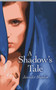 A Shadow's Tale by Jennifer Hanlon, 9781782791362