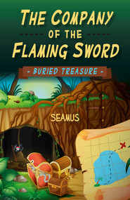 The Company of the Flaming Sword (Buried Treasure) by Seamus, 9781785352751