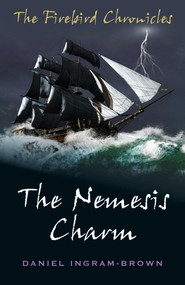 The Nemesis Charm by Daniel Ingram-Brown, 9781785352850