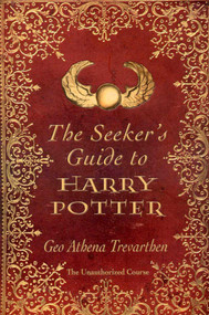 The Seeker's Guide to Harry Potter by Geo Trevarthen, 9781846940934