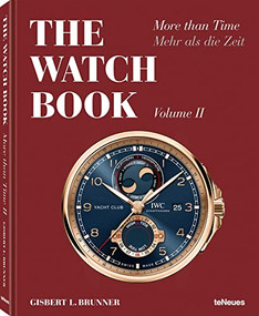 The Watch Book: More than Time Volume II by Gisbert L. Brunner, 9783961713608