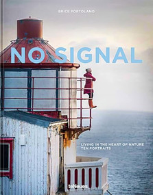 No Signal (Living in the Heart of Nature. Ten Portraits) by Brice Portolano, 9783961714056