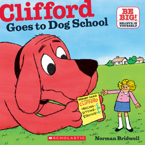 Clifford Goes to Dog School by Norman Bridwell, Norman Bridwell, 9780545215770