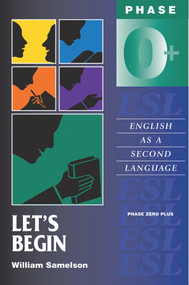 Let's Begin (English as a Second Language/Phase Zero Plus) by William Samelson, 9780935437300