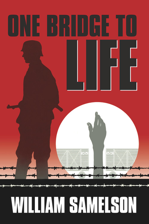 One Bridge to Life by William Samelson, 9780935437386