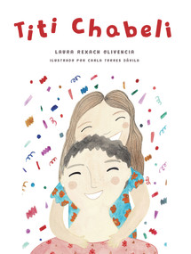 Titi Chabeli (Spanish Edition) by Laura Rexach, Carla Torres Davila, 9781732073128