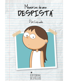 Memorias de una despista (Spanish Edition) by Dori Lozada, 9781732073135