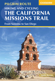 Hiking and Cycling the California Missions Trail (From Sonoma to San Diego) by Sandy Brown, 9781786311139