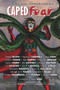 Caped Fear (Superhuman Horror Stories) by Christopher Sequiera, Christopher Sequiera, Steve Proposch, Steve Proposch, Bryce Stevens, Bryce Stevens, 9781922556479
