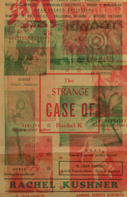The Strange Case of Rachel K by Rachel Kushner, 9780811225533