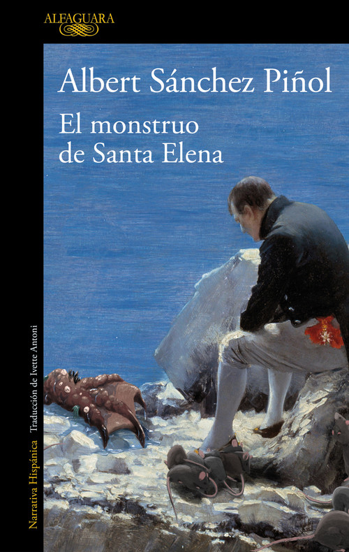 El monstruo de Santa Elena / The Monster of Santa Elena (Spanish Edition) by Albert Sanchez Piñol, 9788420462080