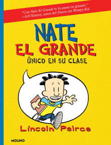 Único en su clase / Big Nate: In a Class by Himself (Spanish Edition) by Lincoln Peirce, 9781644736203