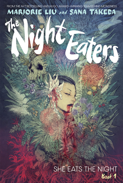 The Night Eaters #1: She Eats the Night (A Graphic Novel) by Marjorie Liu, Sana Takeda, 9781419758706