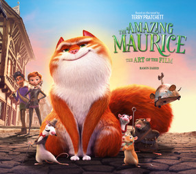 The Amazing Maurice: The Art of the Film by Ramin Zahed, 9781803361536