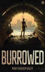 Burrowed by Mary Baader Kaley, 9781915202147