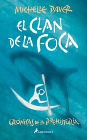 El Clan de la Foca / Spirit Walker (Spanish Edition) by Michelle Paver, 9788418797255