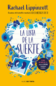 La lista de la suerte / The Lucky List (Spanish Edition) by Rachael Lippincott, 9781644736401
