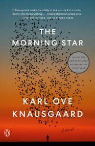 The Morning Star (A Novel) - 9780399563447 by Karl Ove Knausgaard, Martin Aitken, 9780399563447