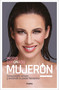 Mujerón / Great Woman (Spanish Edition) by Ingrid Coronado, 9786073812771