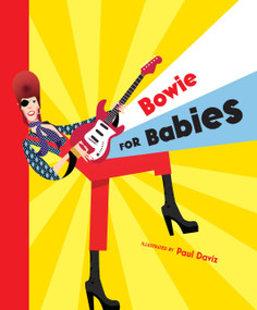 Bowie for Babies by Paul Daviz, 9781922754042