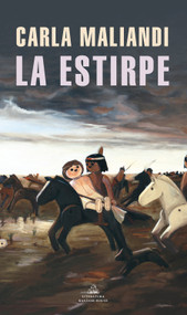 La estirpe o Las cosas que importan / The Lineage or The Things That Matter (Spanish Edition) by Carla Maliandi, 9788439740797