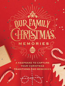 Our Family Christmas Memories (A Keepsake to Capture Your Christmas Traditions and Memories) by Editors of Chartwell Books, 9780785841241