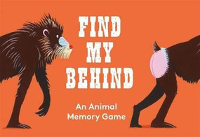 Find My Behind (An Animal Memory Game) by Daniel Frost, 9780857829160