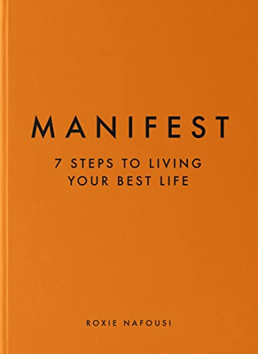 Manifest (7 Steps to Living Your Best Life) by Roxie Nafousi, 9781797221304