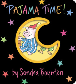 Pajama Time! - 9781665924979 by Sandra Boynton, Sandra Boynton