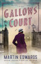 Gallows Court by Martin Edwards, 9781492699286