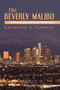 The Beverly Malibu by Katherine V. Forrest, 9781935226604