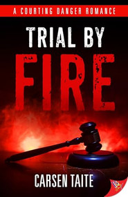 Trial by Fire - 9781635558609 by Carsen Taite, 9781635558609
