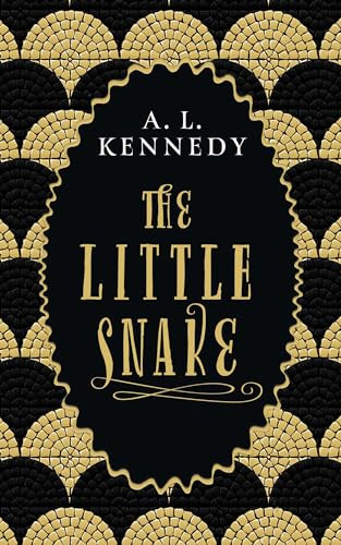 The Little Snake - 9781786893864 by A.L. Kennedy, 9781786893864