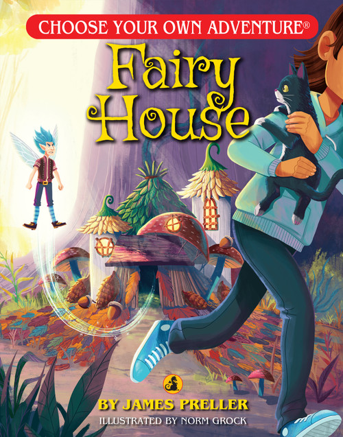Fairy House (Choose Your Own Adventure - Dragonlark) - 9781954232051 by James Preller, Norm Grock, Norm Grock, 9781954232051