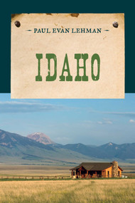 Idaho - 9781590774205 by Paul Evan Lehman, 9781590774205