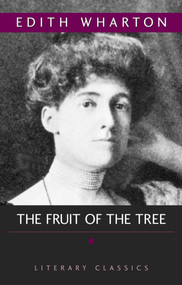 Fruit of the Tree by Edith Wharton, 9781591021940
