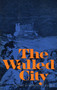 The Walled City - 9781590773819 by Marcel Clouzot, 9781590773819