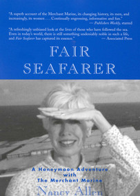 Fair Seafarer (A Honeymoon Adventure with the Merchant Marine) by Nancy Allen, 9781882593507