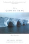 The Grotto Berg (Two Novellas) by Charles Neider, 9780815411239