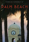 Palm Beach (A Novel) - 9781590775127 by Cornelius Vanderbilt, 9781590775127