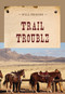 Trail Trouble - 9781590774304 by Will Ermine, 9781590774304