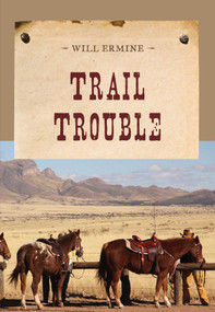 Trail Trouble - 9781590774304 by Will Ermine, 9781590774304